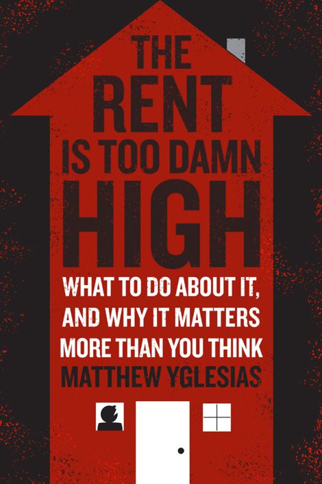 The Rent Is Too Damn High What to Do About It and Why It Matters More Than You Think - image 1