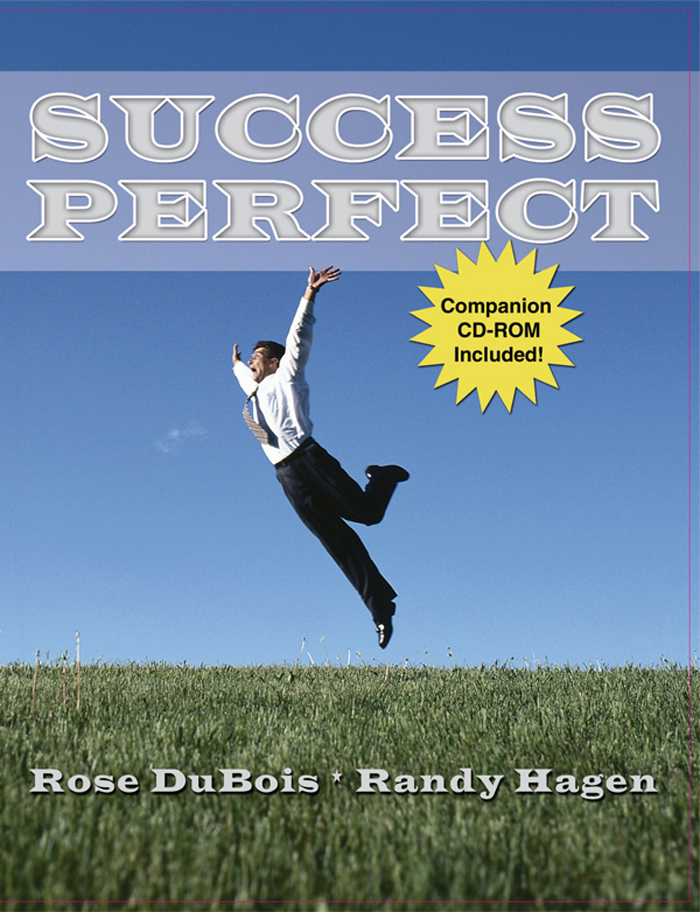 Success Perfect Rose DuBois Randy Hagen 2007 Coaches Choice All rights - photo 1