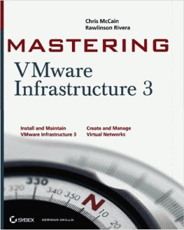 Chris McCain - Mastering VMware® Infrastructure3