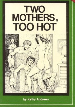 Kathy Andrews - Two mothers, too hot