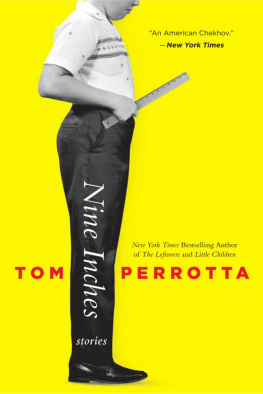 Tom Perrotta Nine Inches: Stories