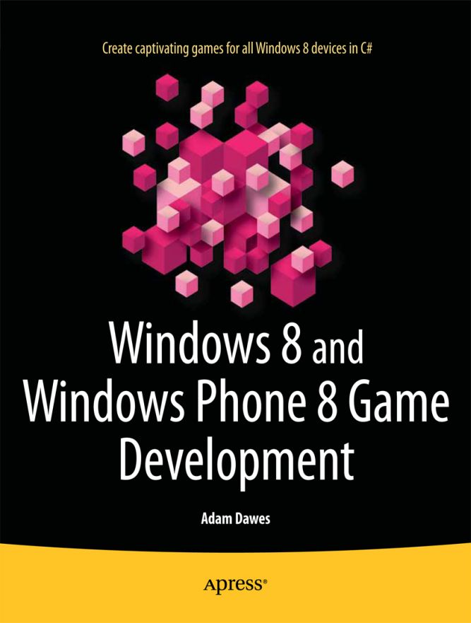 Windows 8 and Windows Phone 8 Game Development - image 1