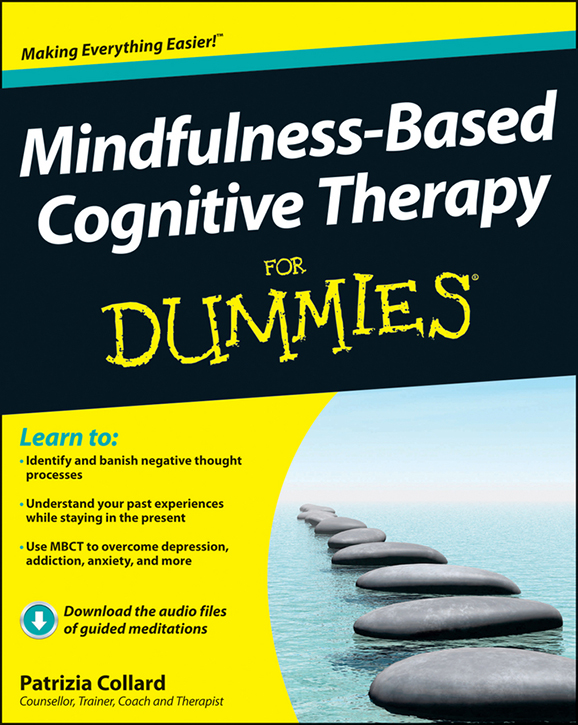 Mindfulness-Based Cognitive Therapy For Dummies Published by John Wiley - photo 1