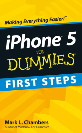 Mark L. Chambers - iPhone 5 First Steps For Dummies
