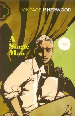 Christopher Isherwood - A Single Man