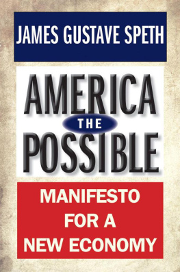 James Gustave Speth - America the Possible: Manifesto for a New Economy