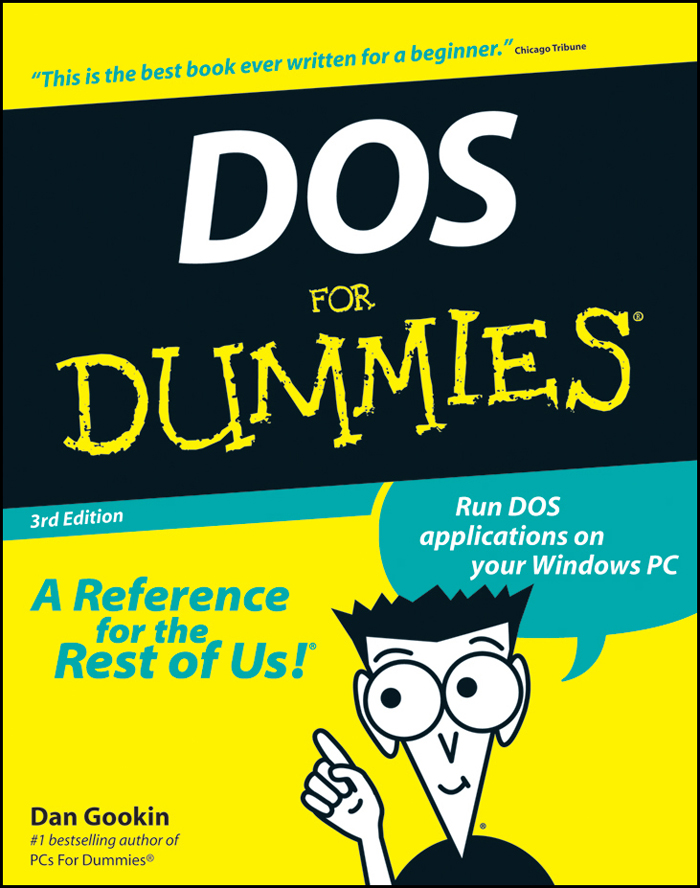 DOS For Dummies 3rd Edition by Dan Gookin author of DOS For Dummies Windows - photo 1