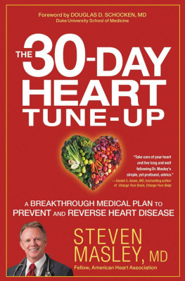 Steven Masley The 30-Day Heart Tune-Up: A Breakthrough Medical Plan to Prevent and Reverse Heart Disease