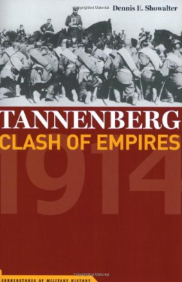 Dennis Showalter - Tannenberg: Clash of Empires 1914