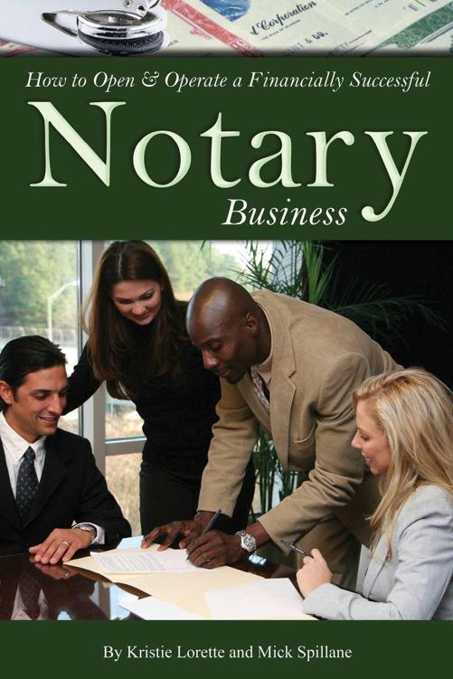 How to Open Operate a Financially Successful Notary Business By - photo 1