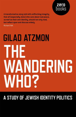 Gilad Atzmon - The Wandering Who - A Study of Jewish Identity Politics