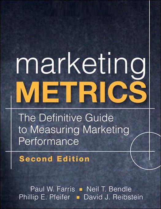 Marketing Metrics Second Edition The Definitive Guide to Measuring Marketing - photo 1