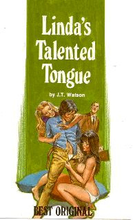 J T Watson Lindas talented tongue CHAPTER ONE The girl was young no more - photo 1