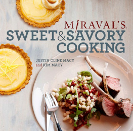 Justin Cline Macy Miravals Sweet & Savory Cooking