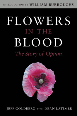 Jeff Goldberg - Flowers in the Blood: The Story of Opium