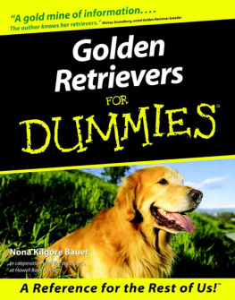 Nona Kilgore Bauer - Golden Retrievers For Dummies