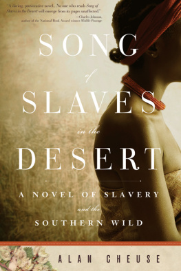 Alan Cheuse - Song of Slaves in the Desert