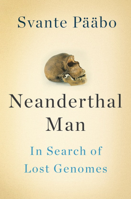 Svante Pääbo - Neanderthal Man: In Search of Lost Genomes