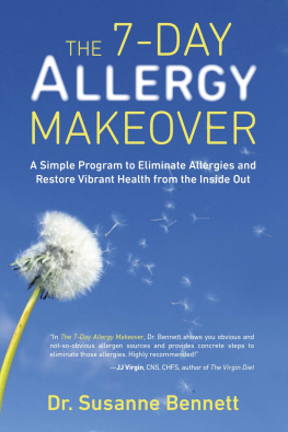 Susanne Bennett - The 7-Day Allergy Makeover: A Simple Program to Eliminate Allergies and Restore Vibrant Health from the Inside Out