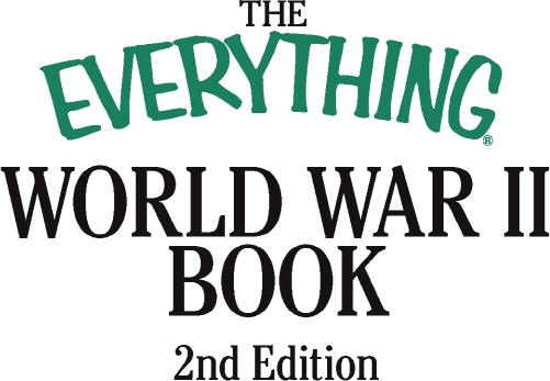 The Everything World War II Book People Places Battles and All the Key Events - image 3