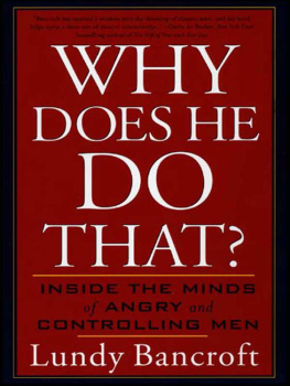 Lundy Bancroft - Why Does He Do That?: Inside the Minds of Angry and Controlling Men