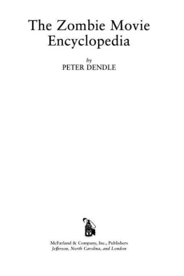 Peter Dendle - The Zombie Movie Encyclopedia