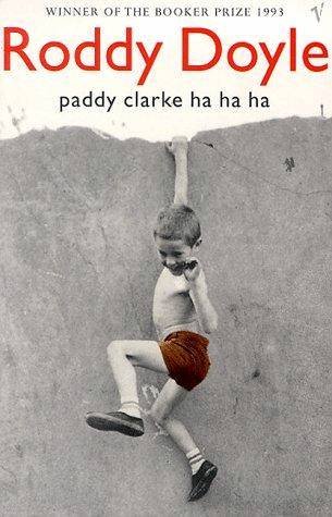 Roddy Doyle Paddy Clarke Ha Ha Ha Roddy Doyle 1993 This book is dedicated - photo 1