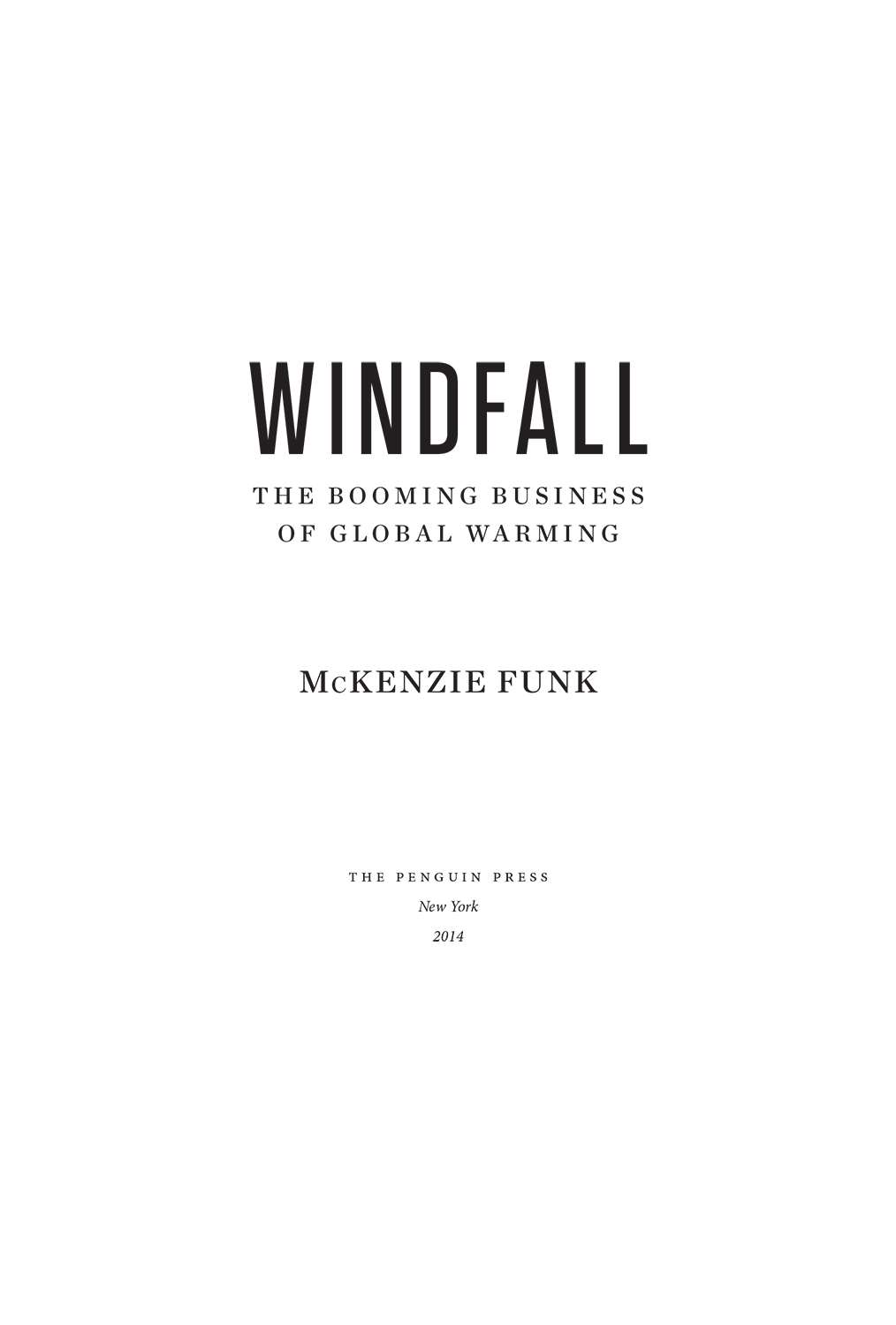 Windfall The Booming Business of Global Warming - image 2