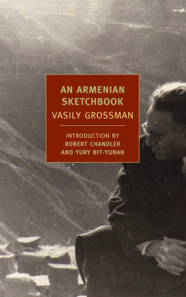 Vasily Grossman An Armenian Sketchbook