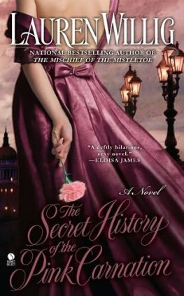 Lauren Willig The Secret History of the Pink Carnation