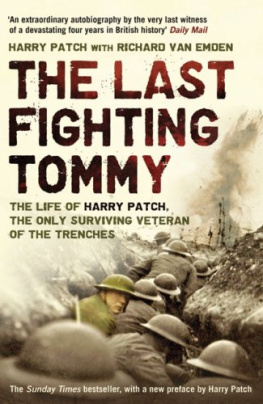 Harry Patch - The Last Fighting Tommy: The Life of Harry Patch, Last Veteran of the Trenches, 1898-2009