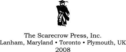 SCARECROW PRESS INC Published in the United States of America by Scarecrow - photo 1