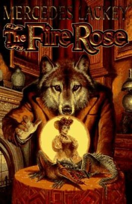 Mercedes Lackey - The Fire Rose