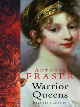 Antonia Fraser - Boadiceas Chariot: The Warrior Queens