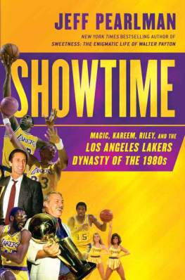 Jeff Pearlman - Showtime: Magic, Kareem, Riley, and the Los Angeles Lakers Dynasty of the 1980s