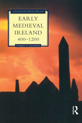 Aibhm O Croinin - Early Medieval Ireland, 400-1200