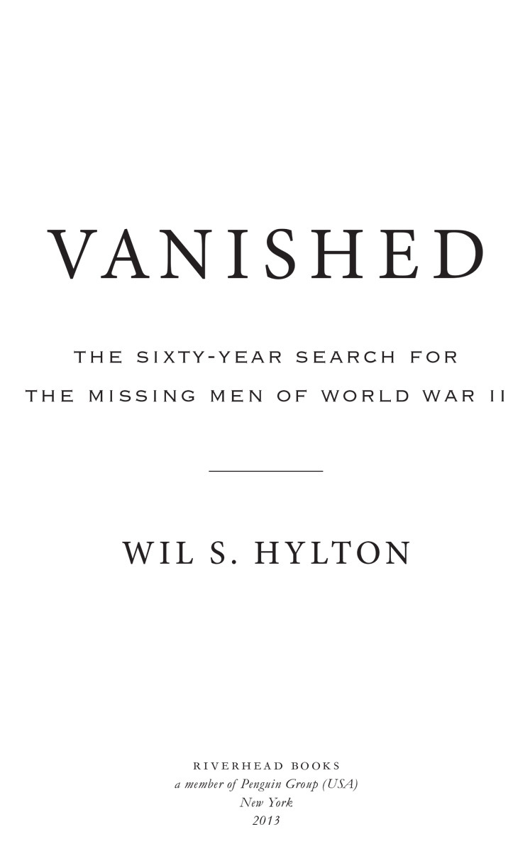 Vanished The Sixty-Year Search for the Missing Men of World War II - image 3