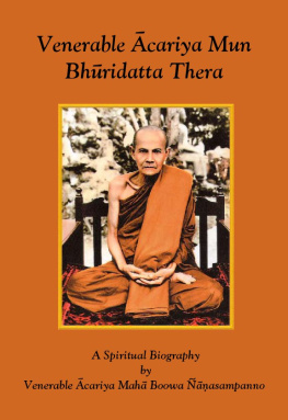 Ācariya Mahā Boowa Ñāṇasampanno - A Spiritual Biography of Acariya Mun Bhūridatta Thera