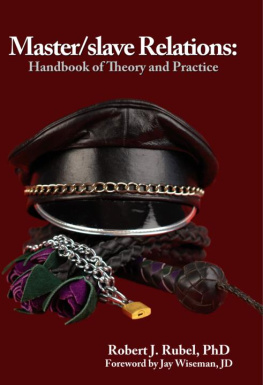 Robert J Rubel PhD - Master/slave Relations: Handbook of Theory and Practice