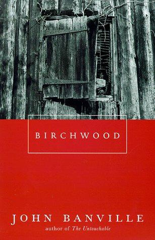 John Banville Birchwood Copyright 1973 by John Banville To the - photo 1