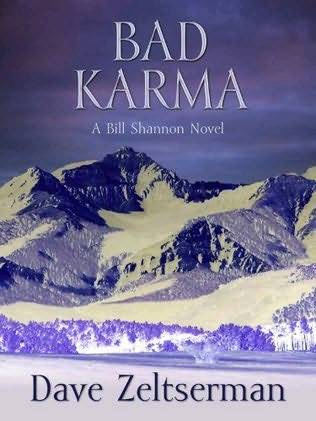 Dave Zeltserman Bad Karma The second book in the Bill Shannon series 2009 - photo 1