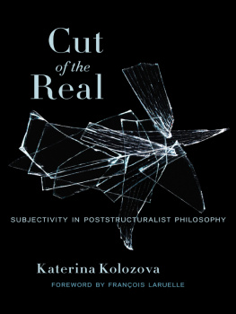 Katerina Kolozova - Cut of the Real: Subjectivity in Poststructuralist Philosophy