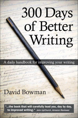 David Bowman - 300 Days of Better Writing