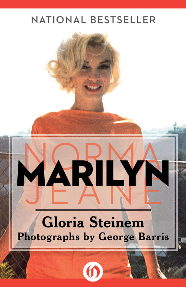 Marilyn Norma Jeane Gloria Steinem This book is dedicated to the real - photo 1