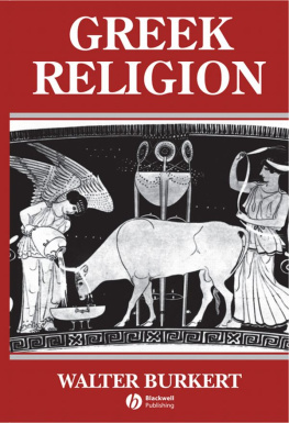 Walter Burkert - Greek Religion: Archaic and Classical