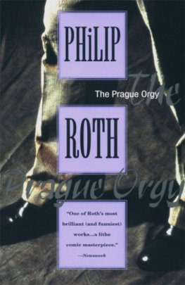 Philip Roth - The Prague Orgy