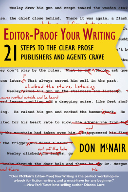 Don McNair Editor-Proof Your Writing: 21 Steps to the Clear Prose Publishers and Agents Crave