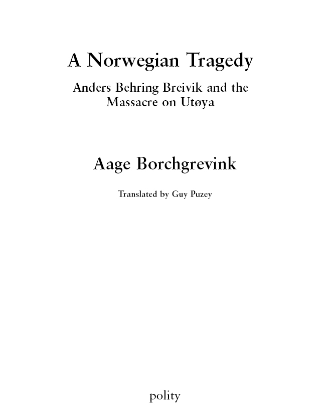 First published in Norwegian as En norsk tragedie Gyldendal Norsk Forlag AS - photo 2