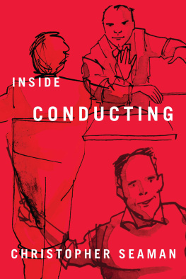 Christopher Seaman - Inside Conducting