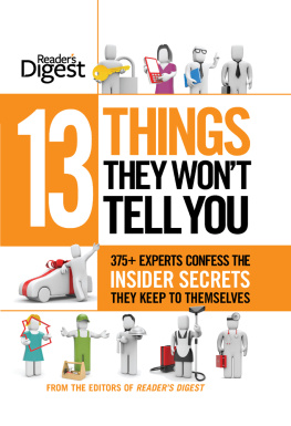 Editors of Readers Digest - 13 Things They Wont Tell You: 375+ Experts Confess the Insider Secrets They Keep to Themselves